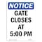 Signmission OSHA Notice, 7" Height, Gate Closes At 5.00 PM Sign, 7" X 5", Portrait OS-NS-D-57-V-13083 - alternate 1